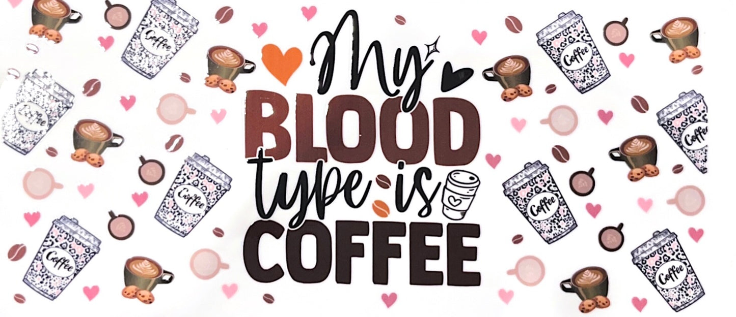 BUNDLE FROSTED GLASS CUP 16oz. "MY BLOOD TYPE IS COFFEE"