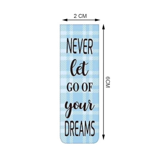 Magnetic  Bookmarker blue “Never let go of your DREAMS”