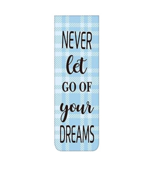 Magnetic  Bookmarker blue “Never let go of your DREAMS”