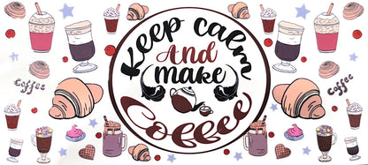 FROSTED GLASS CUP 16OZ “KEEP CALM AND MAKE COFFEE”