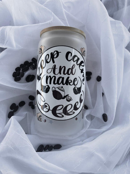 FROSTED GLASS CUP 16OZ “KEEP CALM AND MAKE COFFEE”